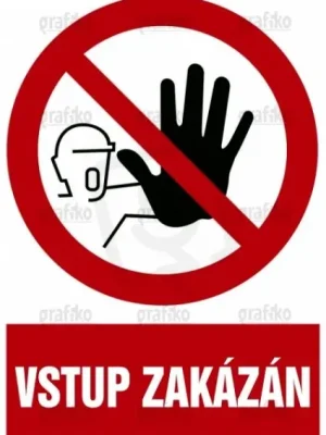 Grafiko 1.53.-01.SC Nálepka Vstup zakázán 105x148 Nízká Cena